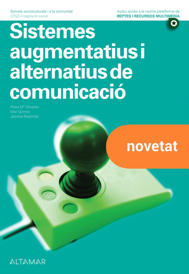 Sistemes Augmentatius I Alternatius De Comunicació. Nova Edició