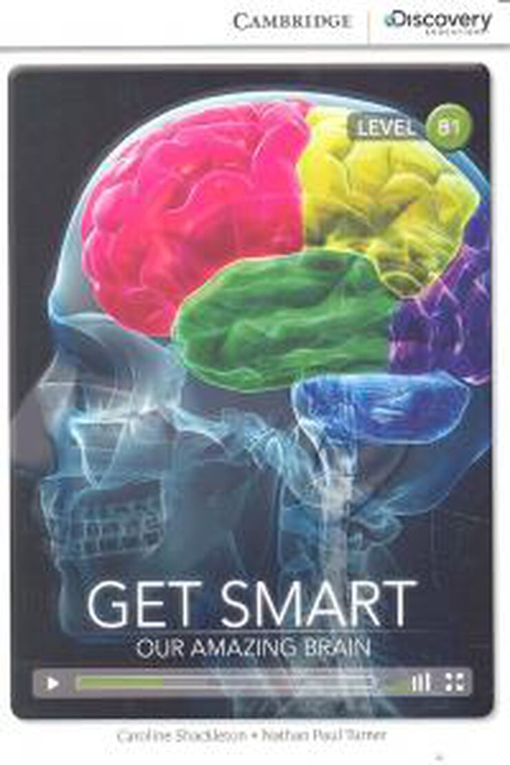 Get Smart: Our Amazing Brain Intermediate Book with Online Access