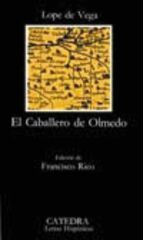 El Caballero de Olmedo El Caballero de Olmedo
