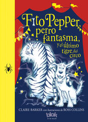 Fito Pepper y el &uacute;ltimo tigre del circo (Fito Pepper 2)
