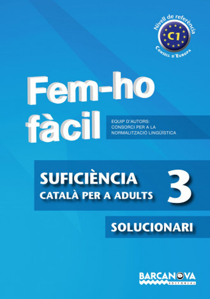 Fem-ho fàcil. Suficiència 3. Solucionari