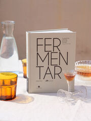 Fermentar. Fundamentos y técnicas de un arte milenario