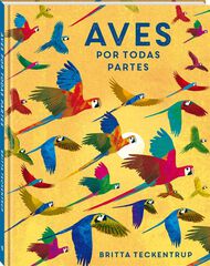 Aves por todas partes Aves por todas partes