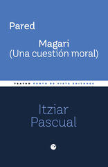 Pared. Magari (Una cuesti&oacute;n moral)