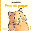 Prou de pegar