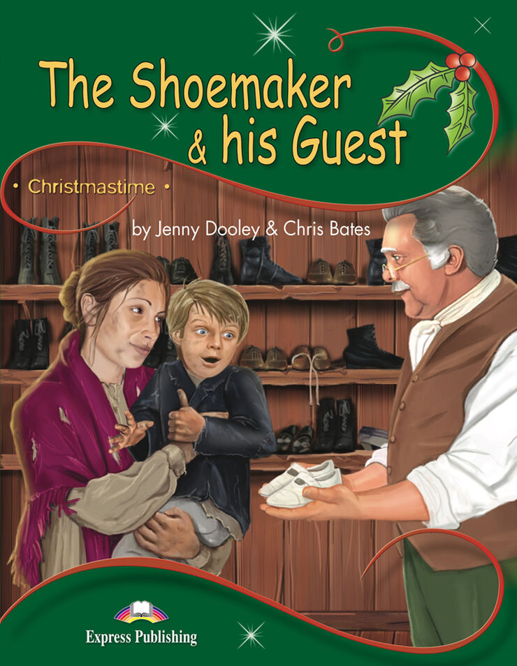 The shoemaker & his guest