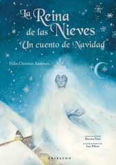 La Reina de las Nieves. Un cuento de Navidad La Reina de las Nieves. Un cuento de Navidad