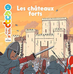 Les ch&acirc;teaux forts
