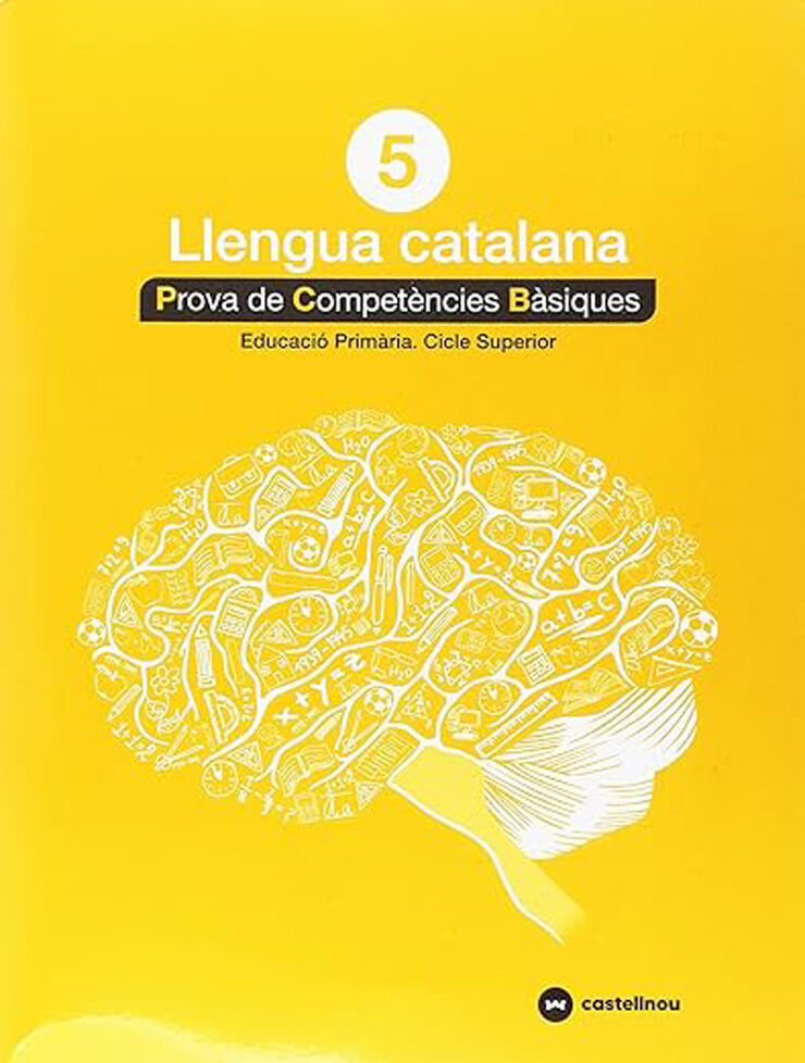 Competències Bàsiques Llengua Catalana 5è Primària Castellnou