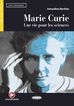 Marie Curie: Une vie pour les sciences