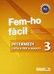 Fem-ho fàcil. Intermedi 3