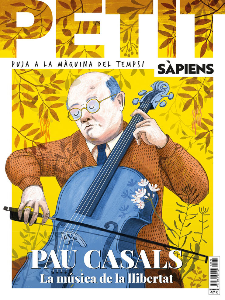 Petit Sàpiens 79 – Pau Casals. La música de la llibertat