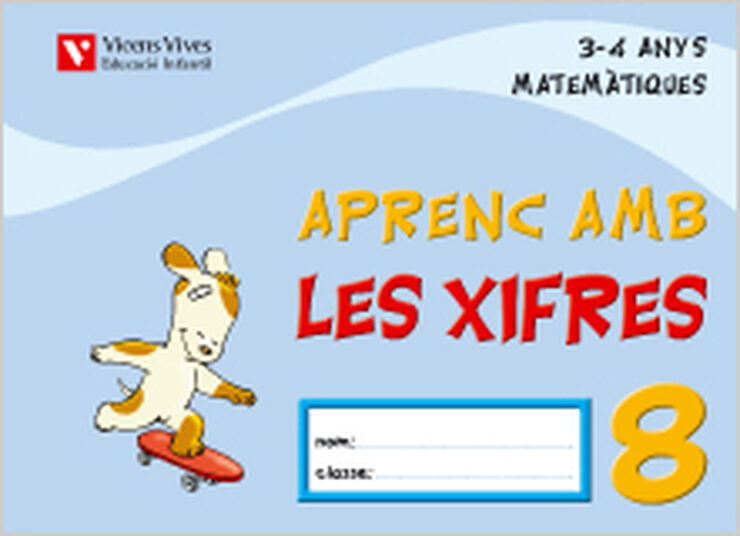 Aprenc amb Les Xifres 8 Infantil 3 anys Vicens Vives