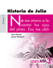 Historia de Julia. Colección Odio el rosa Historia de Julia. Colección Odio el rosa