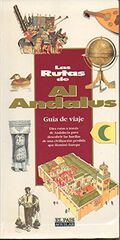 Las rutas de Al-Andalus Las rutas de Al-Andalus