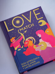 Love Match. Guía astrológica para el amor y las relaciones