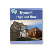 TA L7 HOMES: THEN AND NOW Macmillan 9781420240245