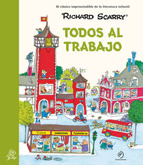 Todos al trabajo Todos al trabajo