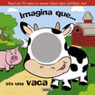 Imagina que... ets una vaca