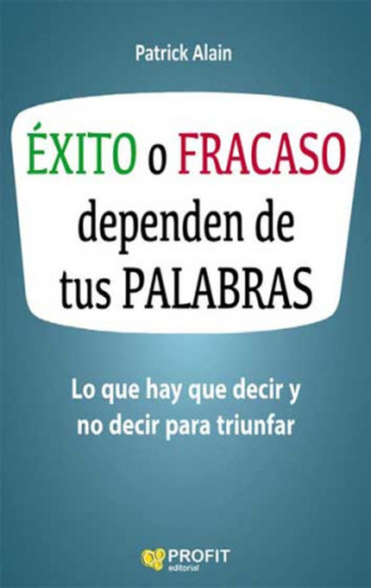 xito o fracaso dependen de tus palabras