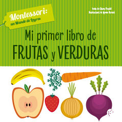 Mi primer libro de frutas y verduras