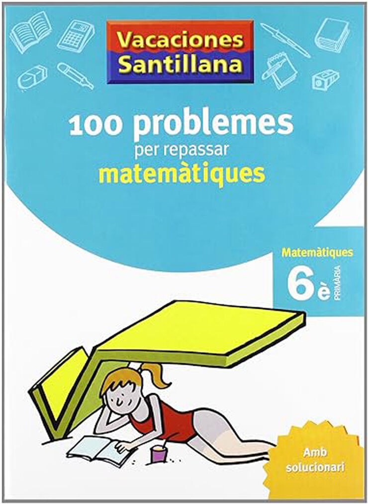 Vacances Problemes de matemàtiques 6è Primària Santillana