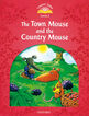 Classic Tales 2. The Town Mouse and The Country Mouse. Audio Cd Pack