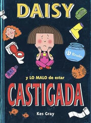 Daisy y lo malo de estar castigada