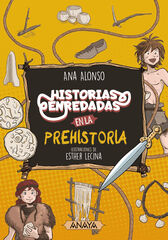 Historias enredadas en la prehistoria Historias enredadas en la prehistoria