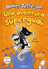 Diari del Rowley 2. Una aventura superguai