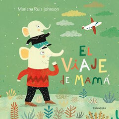 Viaje de mamá, El