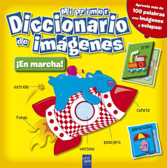 Mi primer diccionario de imágenes. ¡En marcha! Mi primer diccionario de imágenes. ¡En marcha!