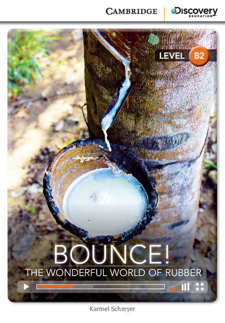 Bounce! The Wonderful World of Rubber Upper Intermediate Book with Online Access