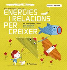 Energies i relacions per cr&eacute;ixer