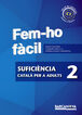 Fem-ho fàcil. Suficiència 2