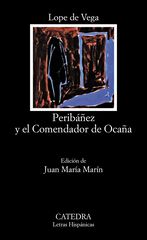 Peribáñez y el comendador de Ocaña Peribáñez y el comendador de Ocaña
