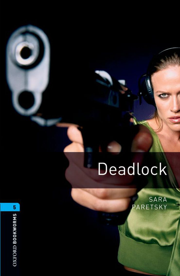 Oxford Bookworms 5. Deadlock