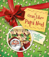 El Gran Libro de Pap&aacute; Noel. Con los mejores consejos de los elfos