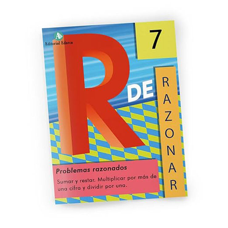 R de Razonar 7 Problemas Razonados Arcada