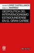 Geopolítica del intervencionismo estadou