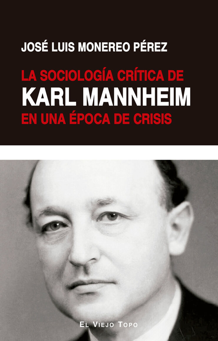 La sociología crítica de Karl Mannheim en una época de crisis