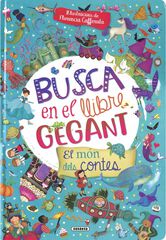 Busca en el llibre gegant. El món dels contes Busca en el llibre gegant. El món dels contes