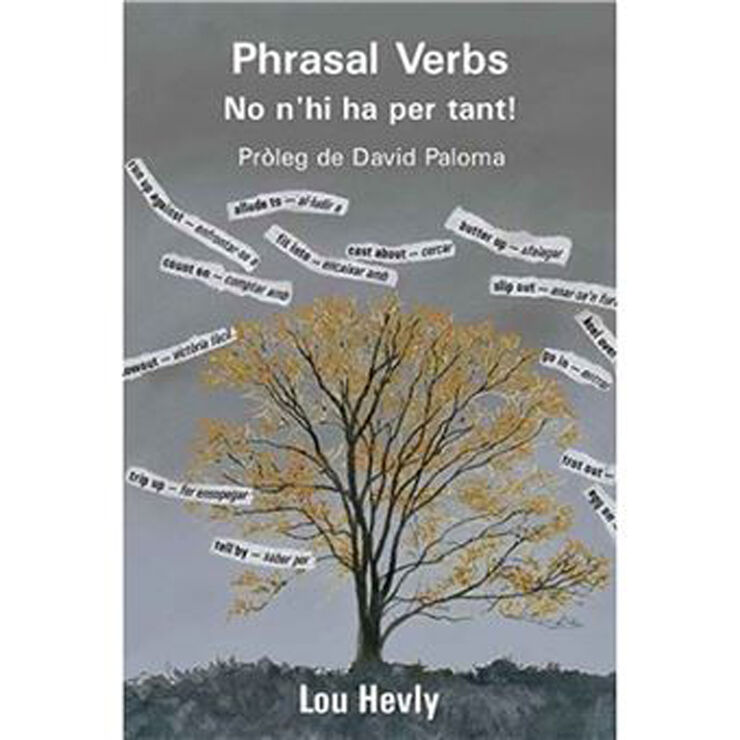 Phrasal Verbs. No n'hi ha per tant!