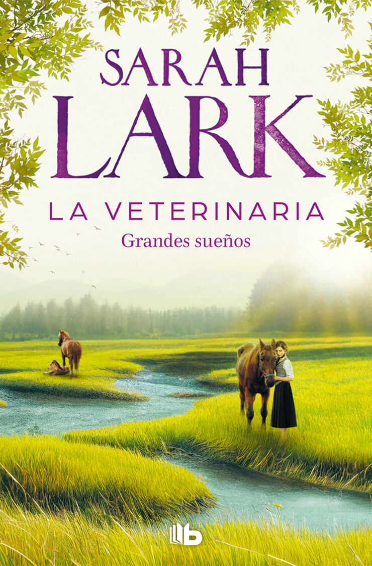 La veterinaria. Grandes sueños (La veterinaria 1)