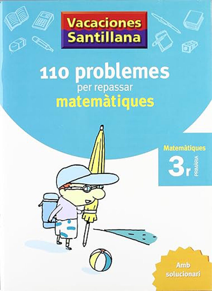 Vacances Problemes de matemàtiques 3r Primària Santillana