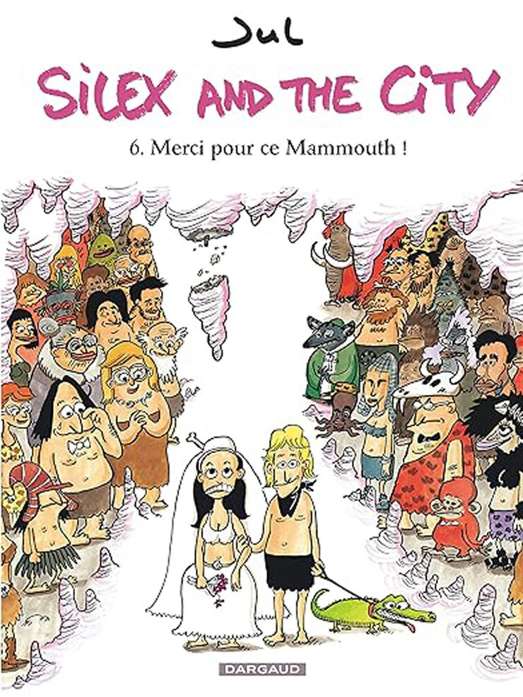 Silex and the city - Tome 6 - Merci pour ce Mammouth!