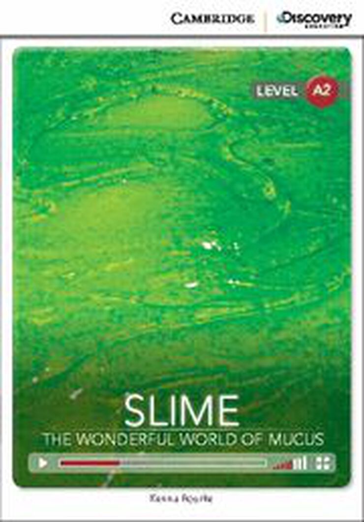 Slime: The Wonderful World of Mucus Low Intermediate Book with Online Access