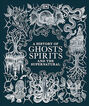 A History of Ghosts, Spirits and the Supernatural