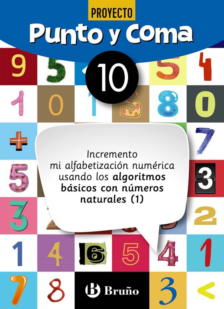 Punto y Coma Matemáticas 10 Incremento mi alfabetización numérica usando los algoritmos básicos con números naturales (1)