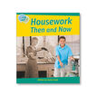 TA L10 HOUSEWORK: THEN AND NOW Macmillan 9781420240467